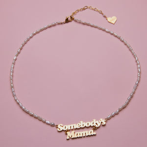 Somebody's Mama 18kt Gold Nameplate